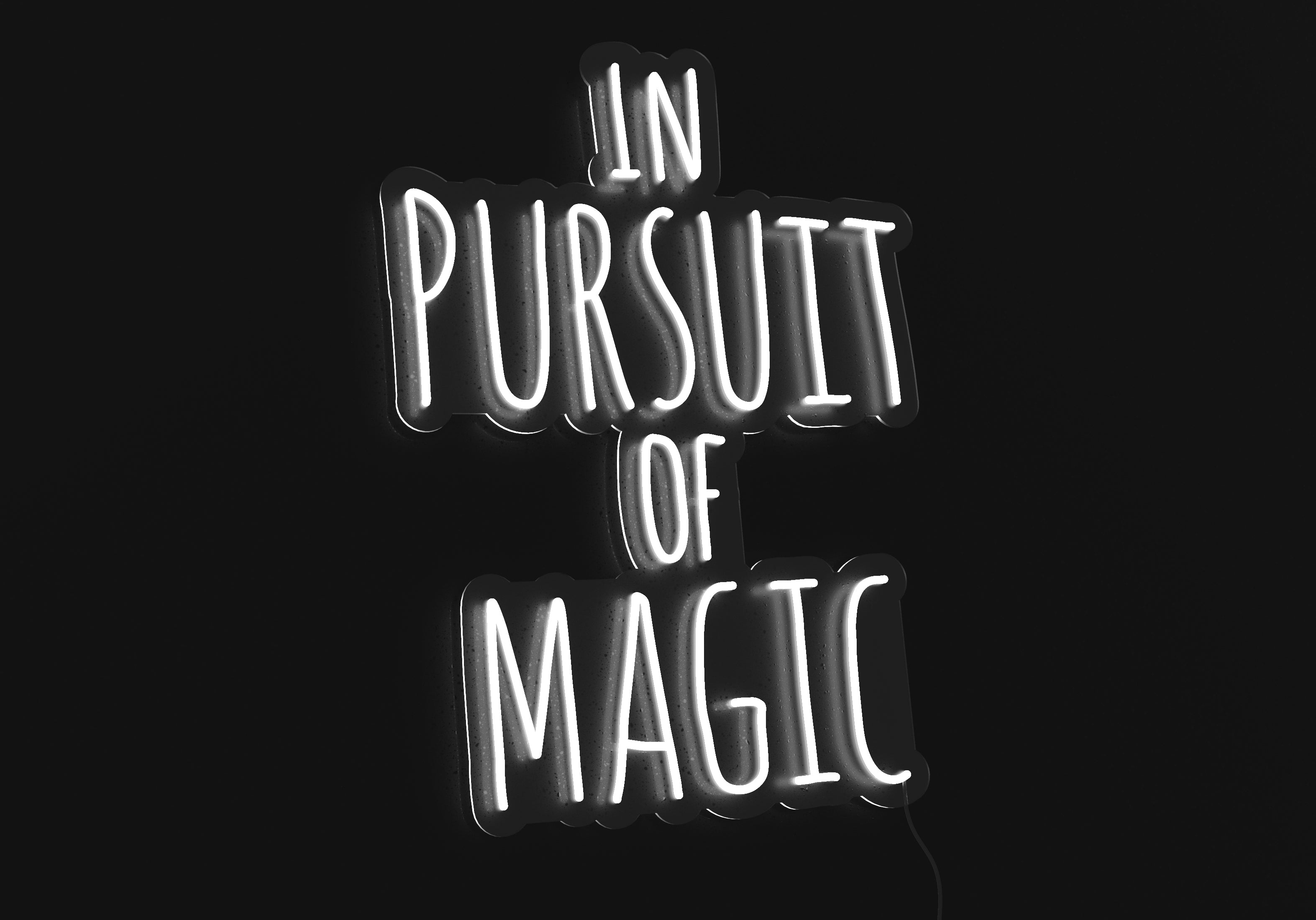 In Pursuit of Magic Neon Sign - Saturday Neon