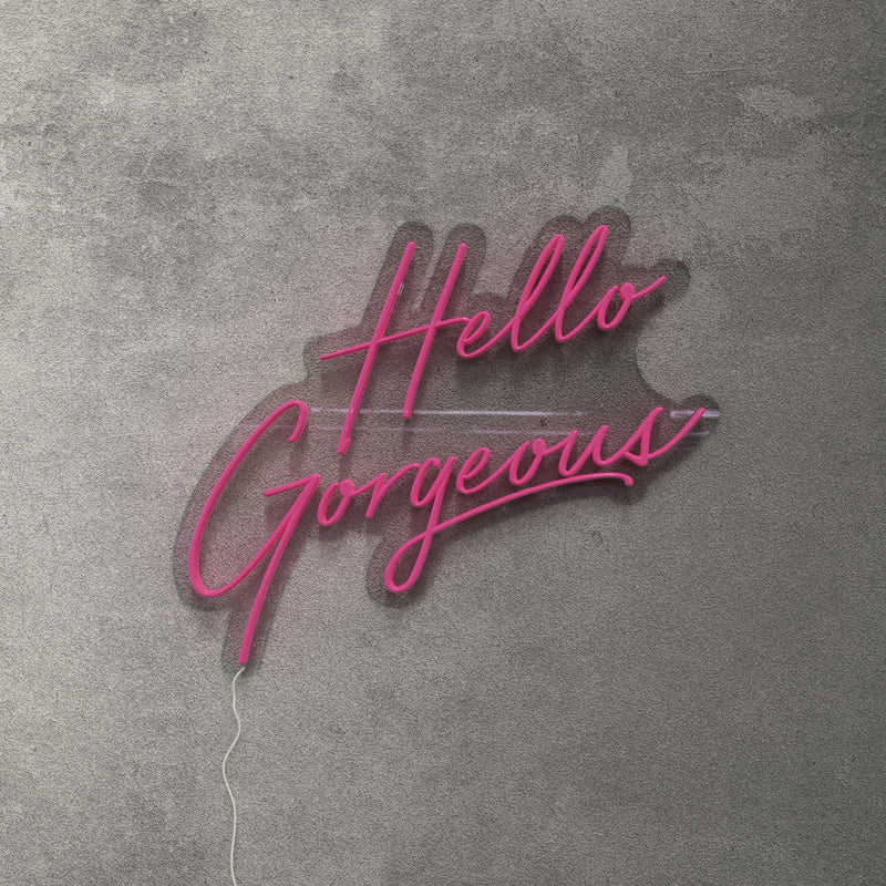 Hello Gorgeous Neon Sign - Saturday Neon