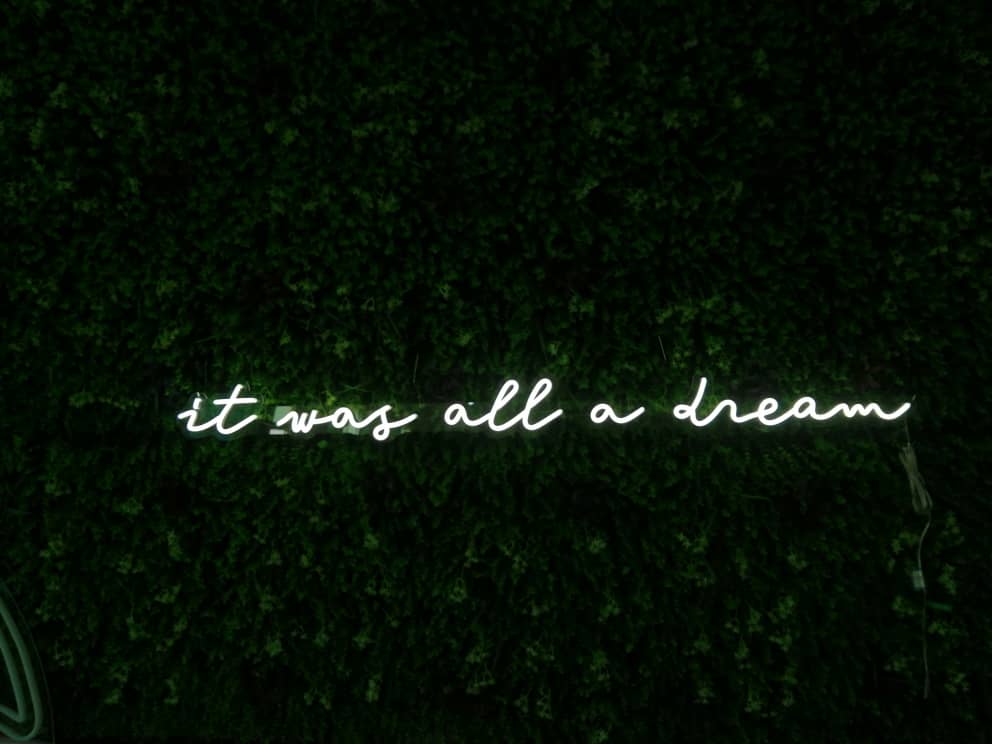 It Was All A Dream LED Neon Sign - Saturday Neon