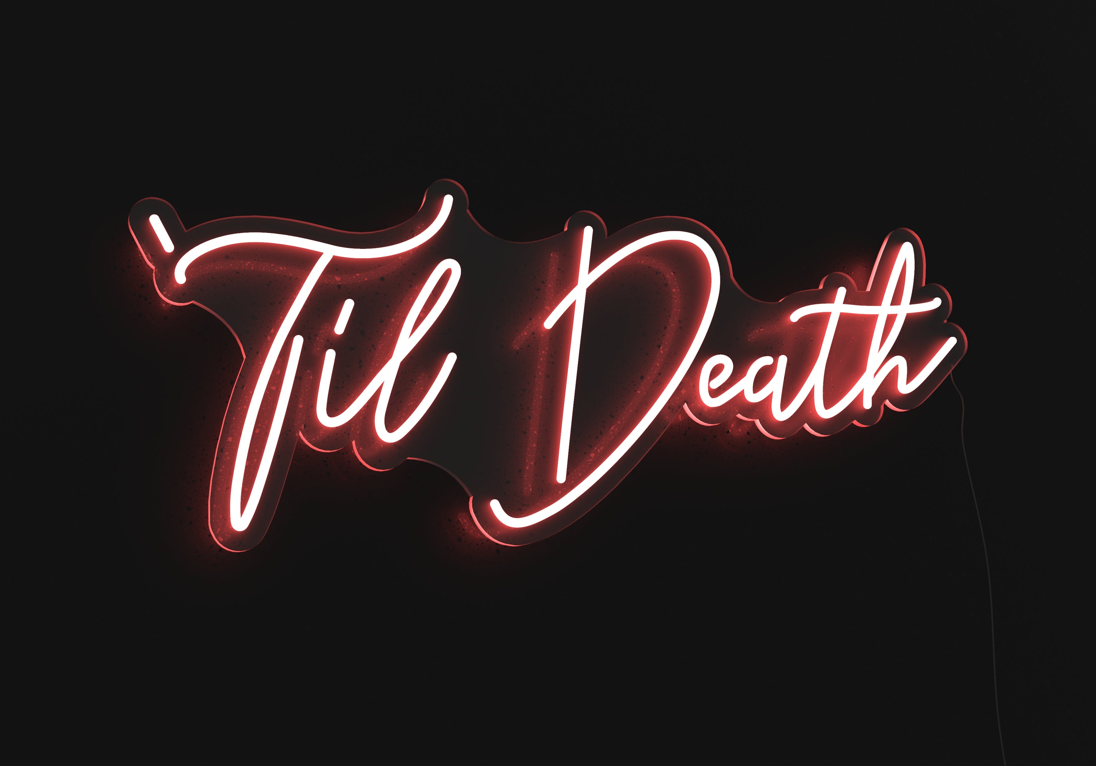'Til Death Neon Sign
